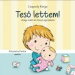 Tesó lettem! - avagy miért és mire jó egy kistesó Vásárlói kedvenc