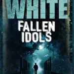 Szezonális akció FALLEN IDOLS byWhite, Neil;
