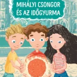 Mihályi Csongor és az időgyurma Expressz kézbesítés