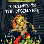 A szuperhős 1000 veszélyben Különleges ajánlat