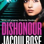 Akciós ár DISHONOUR byRose, Jacqui;