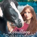 Vásárlói kedvenc Megsebzett bizalom - Lósuttogó Akadémia 4.