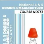 Vedd meg online National 4/5 Design and Manufacture Course Notes byBarbour, Jill;
