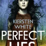 Expressz szállítás PERFECT LIES byWhite, Kiersten;