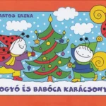 Bogyó és Babóca karácsonya Árengedmény