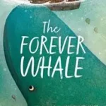 THE FOREVER WHALE byLean, Sarah; Kihagyhatatlan ajánlat