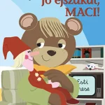 Jó éjszakát Maci! Ne maradj le