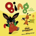 BING: GET DRESSED byDewan, Ted; Outlet
