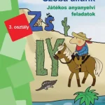 Expressz szállítás Szóba állunk - 3. osztály - Játékos anyanyelvi feladatok - miniLÜK