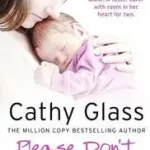 Rendeld meg most PLEASE DON’T TAKE MY BABY byGlass, Cathy;