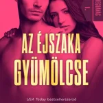 Prémium Az éjszaka gyümölcse - Megbánás 1.