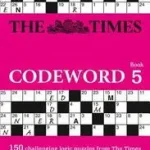 Kedvezményes ár The Times Puzzle Books — THE TIMES CODEWORD 5: 150 cracking logic puzzles byTimes Mind Games, ;