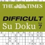 Utolsó esély The Times Su Doku — THE TIMES DIFFICULT SU DOKU BOOK 7: 200 challenging puzzles from The Times byTimes Mind Games, ;