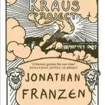 Vedd meg most THE KRAUS PROJECT byFranzen, Jonathan;