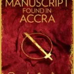 MANUSCRIPT FOUND IN ACCRA byCoelho, Paulo; Korlátozott ajánlat