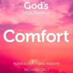 Árengedmény GOD’S LITTLE BOOK OF COMFORT: Words to soothe and reassure byDaly, Richard;