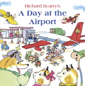 A DAY AT THE AIRPORT byScarry, Richard; Vedd meg online