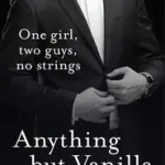 Vedd meg online ANYTHING BUT VANILLA byEllis, Madelynne;