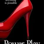 POWER PLAY byStein, Charlotte; Kihagyhatatlan ajánlat