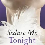 SEDUCE ME TONIGHT [not-US, not-CA] byWright, Kristina; Biztonságos fizetés