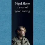 Végkiárusítás A YEAR OF GOOD EATING: The Kitchen Diaries III [not-US] bySlater, Nigel;