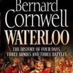 WATERLOO: The History of Four Days, Three Armies and Three Battles byCornwell, Bernard; Biztonságos vásárlás