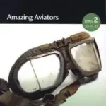 Collins ELT Readers -- Amazing Aviators (Level 2) byMacKenzie, Fiona; Kihagyhatatlan ajánlat