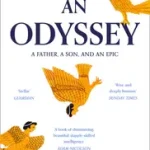 AN ODYSSEY: A FATHER, A SON AND AN EPIC: SHORTLISTED FOR THE BAILLIE GIFFORD PRIZE 2017 byMendelsohn, Daniel; Biztonságos fizetés