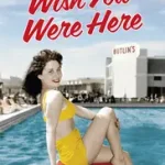 Prémium Wish You Were Here! byRussell, Lynn;
