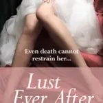 LUST EVER AFTER byde Fer, Rose; Biztonságos fizetés