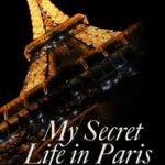 Expressz szállítás MY SECRET LIFE IN PARIS [not-US, not-CA] bySalisbury, Lucy;