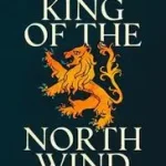 Alacsony ár KING OF THE NORTH WIND: The Life of Henry II in Five Acts [not-US] byGold, Claudia;