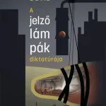 A jelzőlámpák diktatúrája Prémium