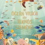 Csak ma Az óceán világa egy teknős szemével