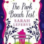 Azonnali szállítás THE PARK BENCH TEST byLefebve, Sarah;