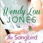Nézd meg most THE SONGBIRD AND THE SOLDIER byJones, Wendy Lou;
