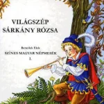 Végkiárusítás Világszép sárkányrózsa