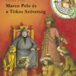 Marco Polo és a Titkos szövetség (Idődetektívek) Expressz kézbesítés