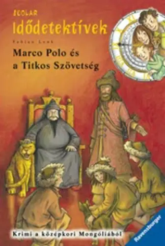 Marco Polo és a Titkos szövetség (Idődetektívek) Expressz kézbesítés
