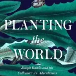 Vedd meg most Planting the World byGoodman, Jordan;