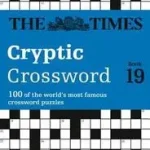 The Times Crosswords — THE TIMES CRYPTIC CROSSWORD BOOK 19: 80 world-famous crossword puzzles byTimes Mind Games, ; Szuper akció