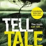 TELL TALE: A DI CHARLOTTE SAVAGE NOVEL bySennen, Mark; Biztonságos vásárlás