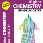 Vásárlói kedvenc Grade Booster for CfE SQA Exam Revision — HIGHER CHEMISTRY: Maximise Marks and Minimise Mistakes to Achieve Your Best Possible Mark bySpeirs, Tom;
