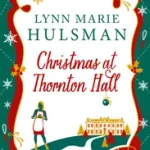 CHRISTMAS AT THORNTON HALL byHulsman, Lynn Marie; Prémium