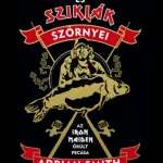 Folyók és sziklák szörnyei - Az Iron Maiden őrült pecása Akció