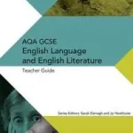 AQA GCSE English Language and English Literature 9-1 — AQA GCSE ENGLISH LANGUAGE AND ENGLISH LITERATURE TEACHER GUIDE byDarragh, Phil; Újdonság