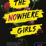 The Nowhere Girls - A Senkise-lányok Akciós ár