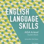 Árengedmény Aqa A-Level English -- Aqa A-Level English Language Skills Student Book byClayton, Dan;Gould, Mike;