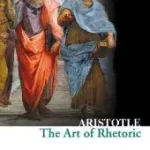 Collins Classics — THE ART OF RHETORIC byAristotle, ; Bestseller
