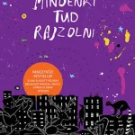 Mindenki tud rajzolni (új kiadás) Azonnal elérhető